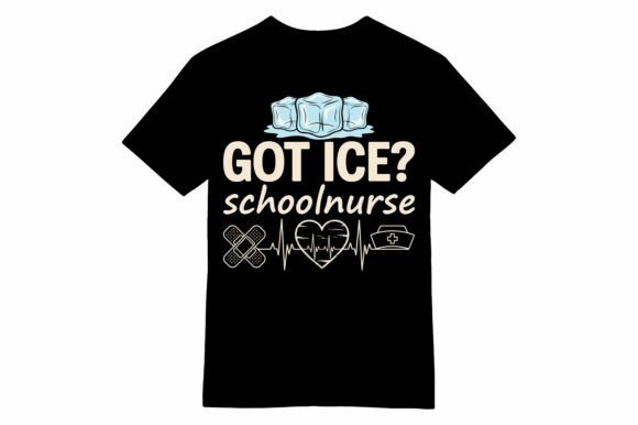 Got Ice School Nurse T-shirt
