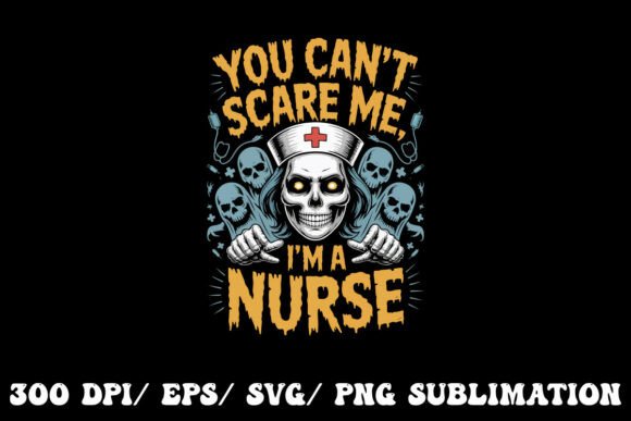 I’m a Nurse – Scary is My Day Job