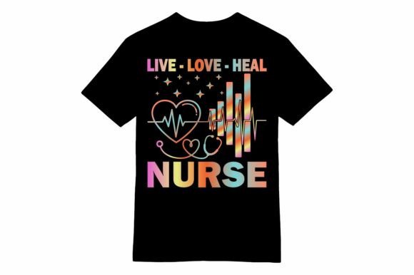 Live Love Heal Nurse T-Shirt