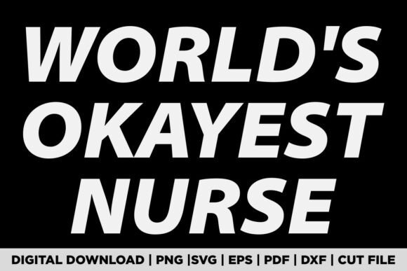 World’s Okayest Nurse Funny Nursing Stud